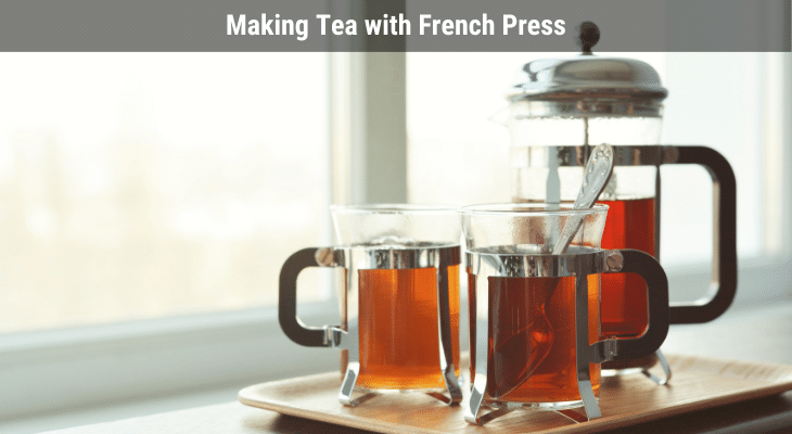 French Press with Tea