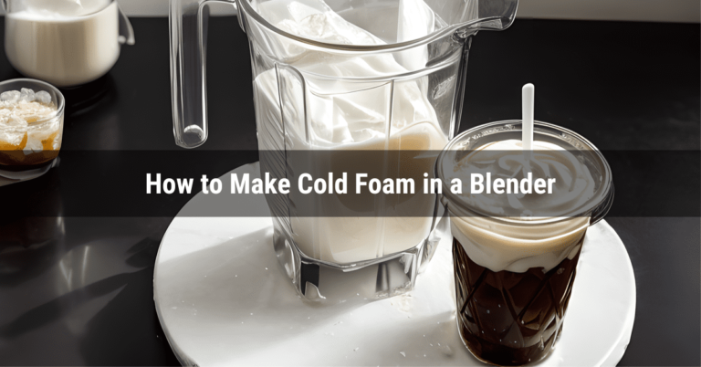 Cold Foam in a Blender next to a glass cup with cold foam on top of coffee