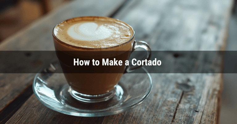 How to Make a Cortado