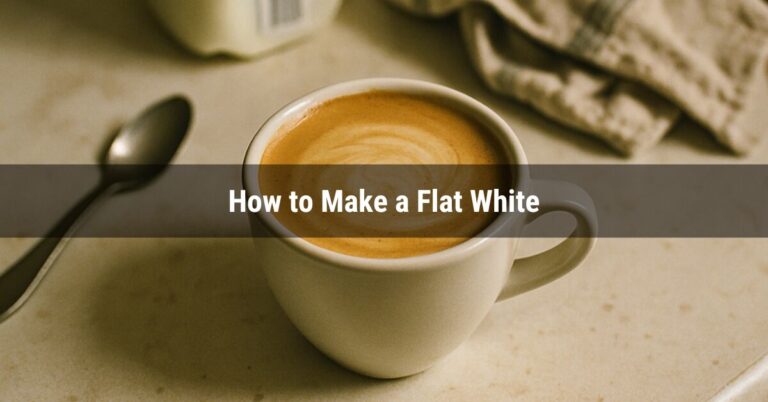 How to Make a Flat White