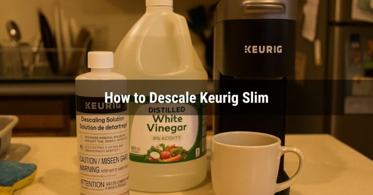 How to Descale Keurig Slim